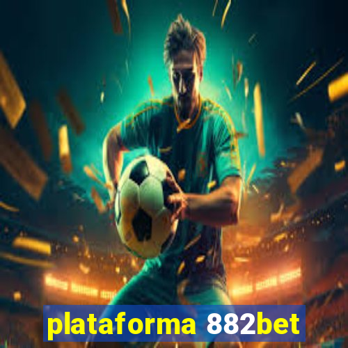 plataforma 882bet